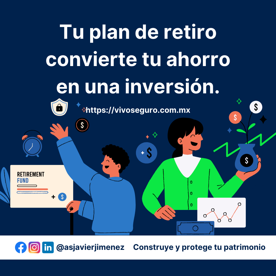 Tu plan de retiro convierte tu ahorro en una inversión