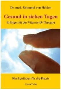 Gesund in sieben Tagen Buch Gesund in sieben Tagen Dr. med. Raimund von Helden Vitamin D