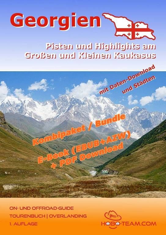 Georgien DOWNLOAD-VERSION On- und Offroad-Guide Georgien On- und Offroad-Guide, 4x4, Pisten, PDF digital