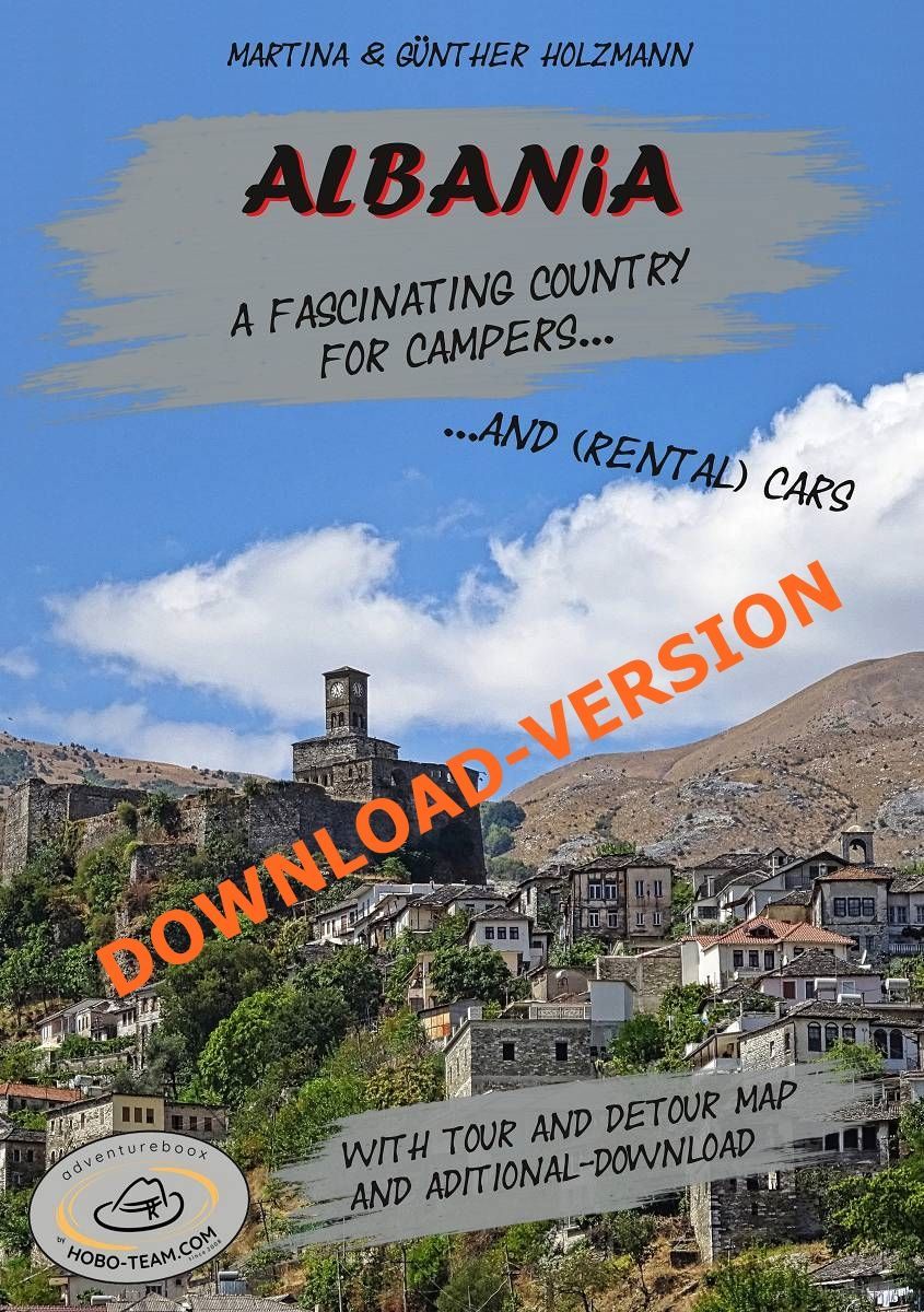 Albania Guide-book - englisch version - Download-Version Albania Guide-book for campers and (rental) cars - englisch version - Download-Version