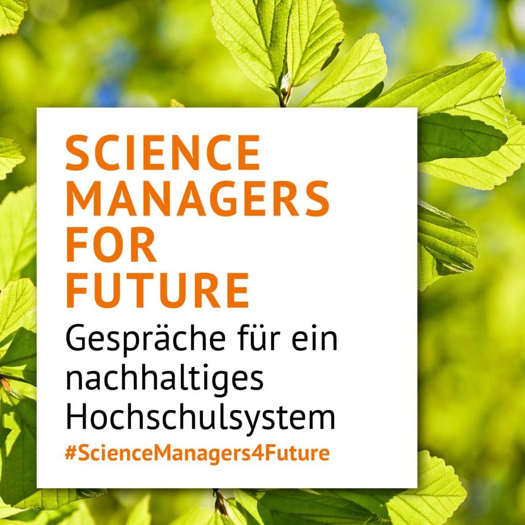 #ScienceManagers4Future - Gespräche für ein nachhaltiges Hochschulsystem