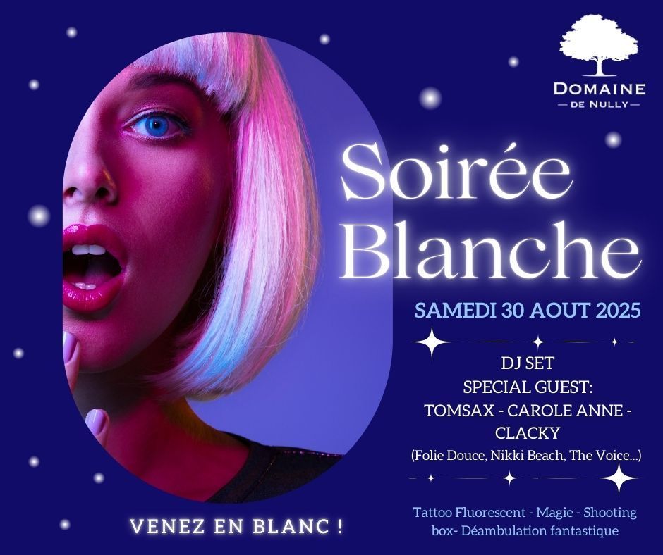 Soirée blanche - Domaine de Nully