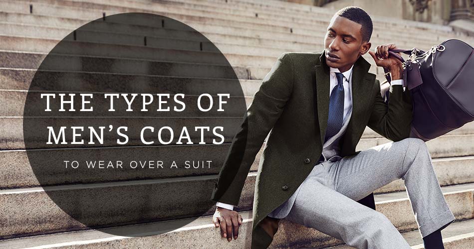 Types of overcoats to wear with a suit