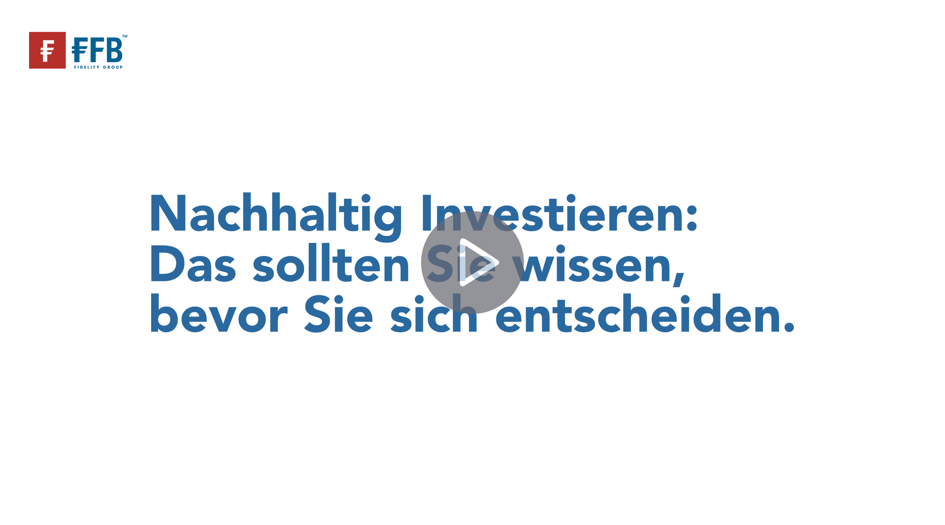 Informationsvideo der Bank FFB: Nachhaltig Investieren
