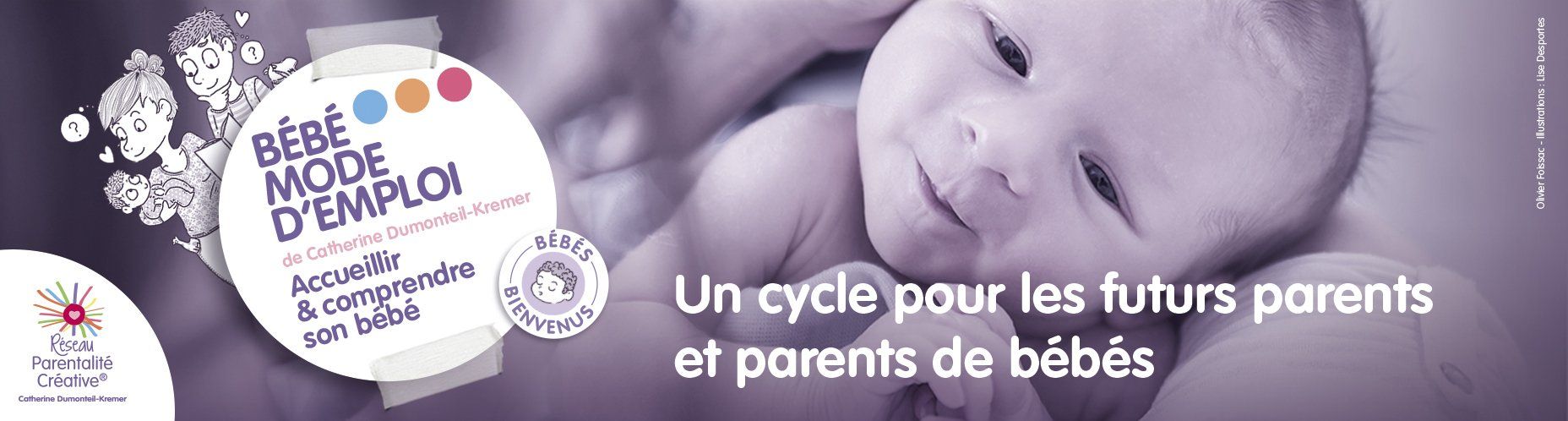 Accueillir et comprendre mon bébé Bébé mode d'emploi