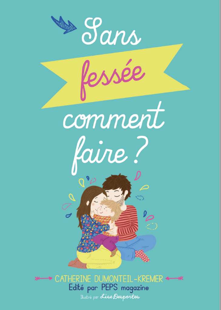 sans fessée comment faire sans fessée comment faire