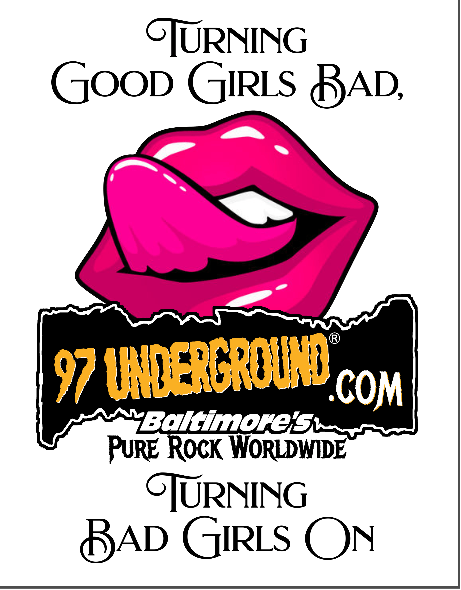 97 Underground® Turning Good Girls Bad White Tee