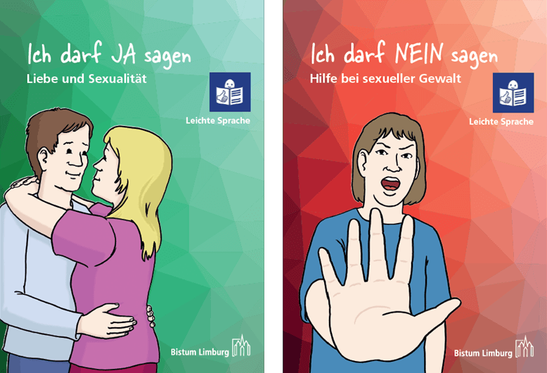 Zwei Broschüren in Leichter Sprache vom Bistum Limburg. Links: Eine Frau und ein Mann umarmen sich, Text: „Ich darf JA sagen – Liebe und Sexualität“. Rechts: Eine Frau streckt abwehrend die Hand nach vorn, Text: „Ich darf NEIN sagen – Hilfe bei sexueller Gewalt“.