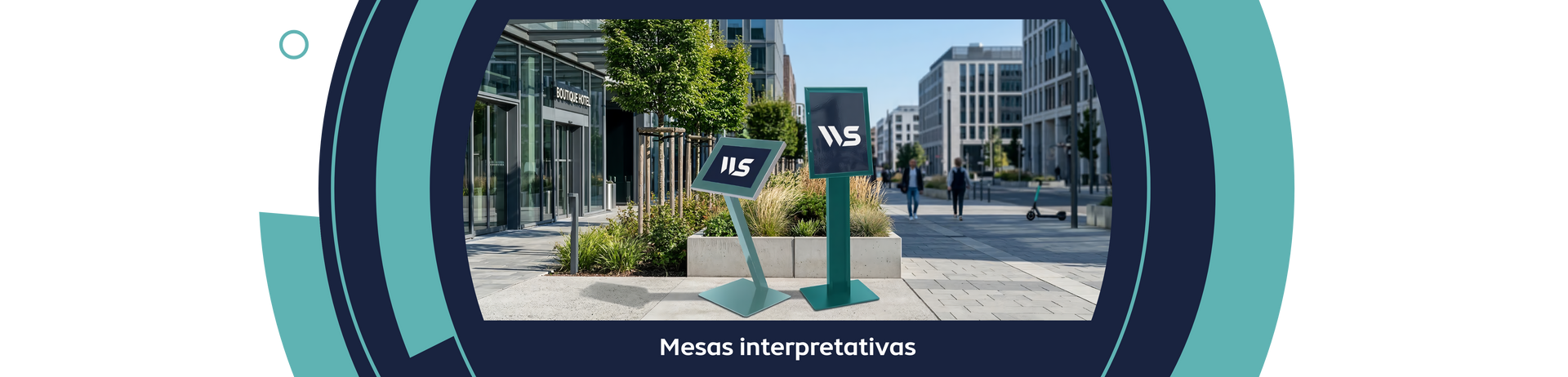 Mesas interpretativas para tener mayor tráfico exterior de tu marca