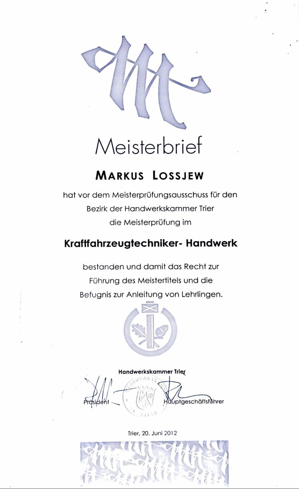 Meisterbrief KFZ-Technikermeister Markus Lossjew- Kruft
KFZ- Gutachter Eifel- Mosel-Hunsrück