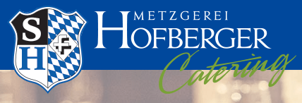 Metzgerei Hofberger Hofberger Catering