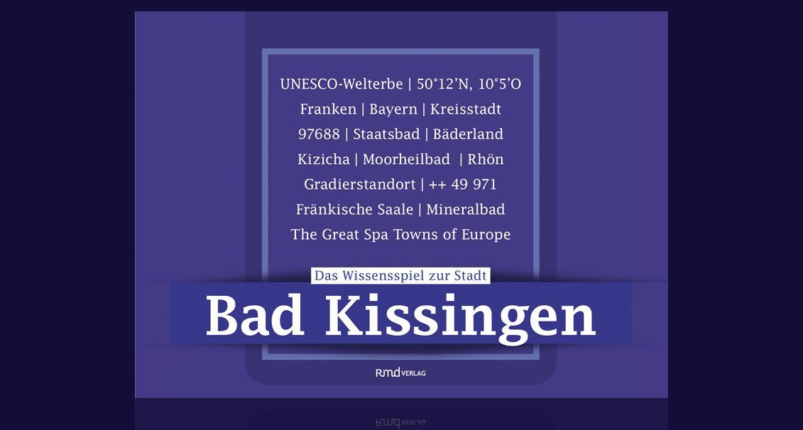 Das Spiel zur Stadt Bad Kissingen
